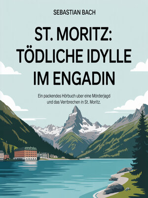 cover image of St. Moritz--Tödliche Idylle im Engadin
